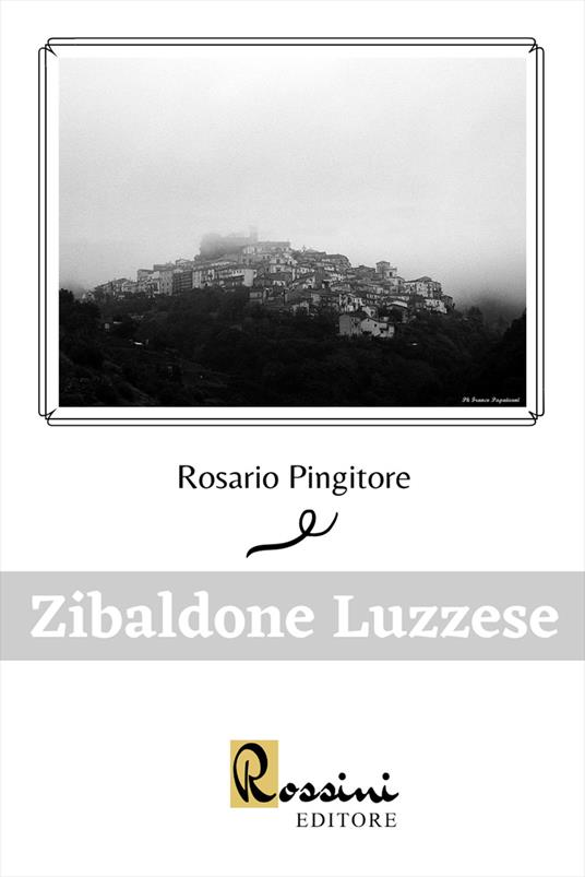 Zibaldone luzzese - Rosario Pingitore - copertina