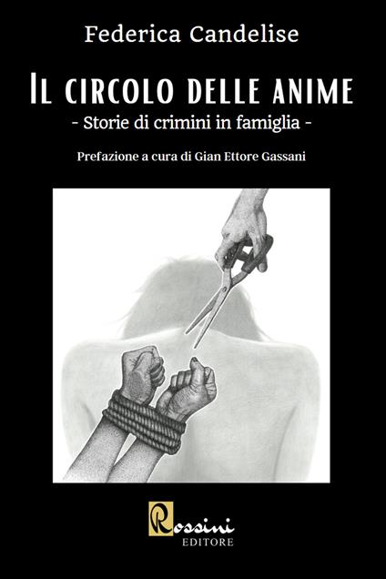 Il circolo delle anime. Storie di crimini in famiglia - Federica Candelise - copertina