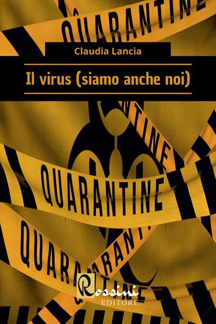 Il virus (siamo anche noi) - Claudia Lancia - copertina