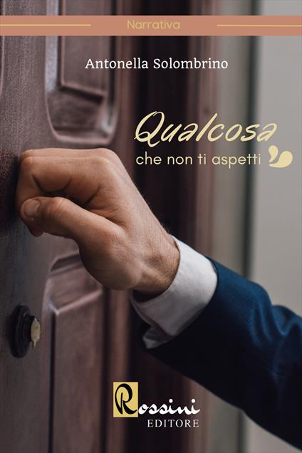 Qualcosa che non ti aspetti - Antonella Solombrino - copertina