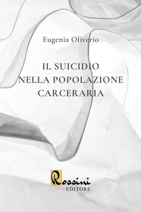 Il suicidio nella popolazione carceraria - Eugenia Oliverio - copertina