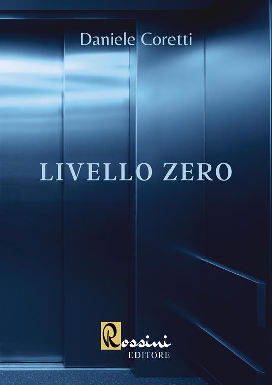 Livello zero - Daniele Coretti - copertina