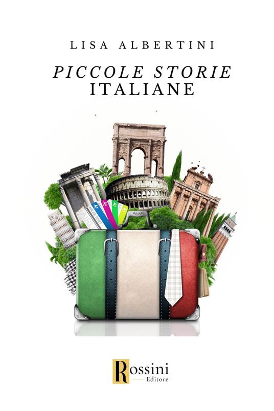 Piccole storie italiane - Lisa Albertini - copertina