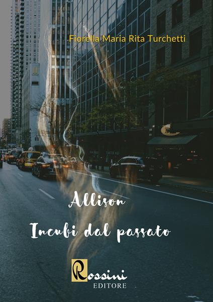 Allison. Incubi dal passato - Fiorella Maria Rita Turchetti - copertina