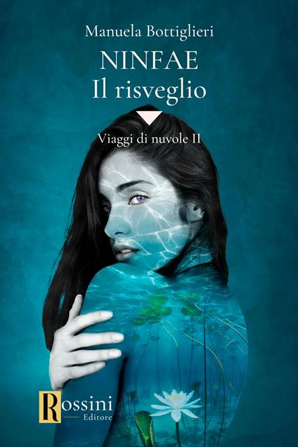 Ninfae. Il risveglio - Manuela Bottiglieri - copertina