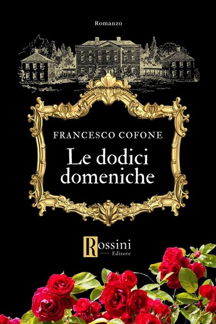Le dodici domeniche - Francesco Cofone - copertina
