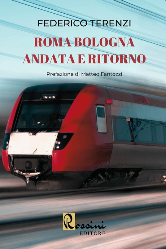 Roma Bologna andata e ritorno - Federico Terenzi - copertina