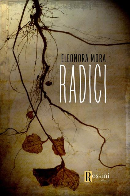 Radici - Eleonora Mora - copertina