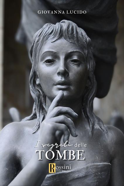 I segreti delle tombe - Giovanna Lucido - copertina
