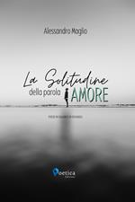 La solitudine della parola amore