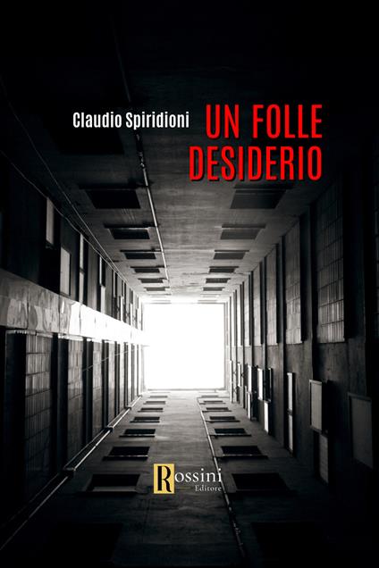Un folle desiderio - Claudio Spiridioni - copertina