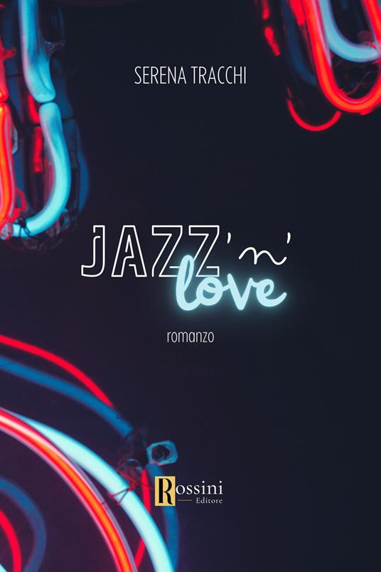 Jazz'n love - Serena Tracchi - copertina