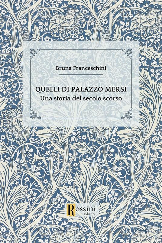 Quelli di palazzo Mersi - Bruna Franceschini - copertina