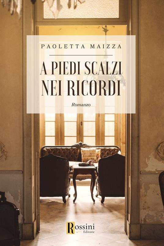 A piedi scalzi nei ricordi - Paoletta Maizza - copertina