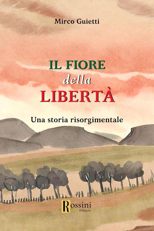 Il fiore della libertà - Mirco Guietti - copertina