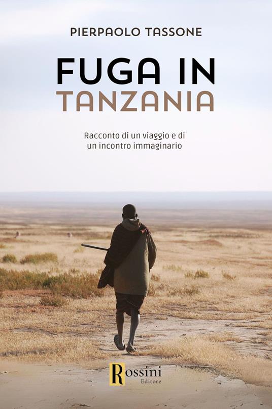Fuga in Tanzania - Pierpaolo Tassone - copertina