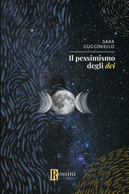 Il pessimismo degli dei - Sara Cucciniello - copertina
