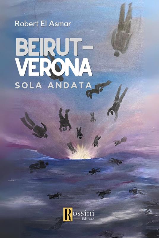 Beirut-Verona. Solo andata - Robert El Asmar - copertina