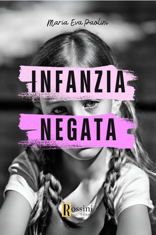 Infanzia negata - Maria Eva Paolini - copertina