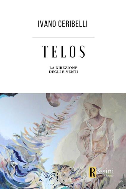 Telos. La direzione degli e-venti - Ivano Ceribelli - copertina