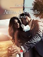 Anima di cristallo. Albedo. Vol. 2