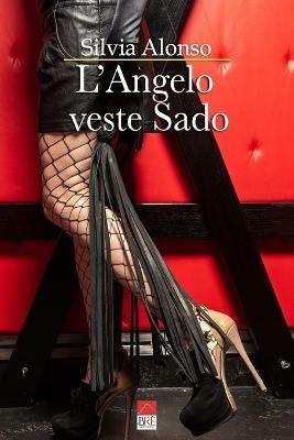 L' angelo veste Sado - Silvia Alonso - copertina