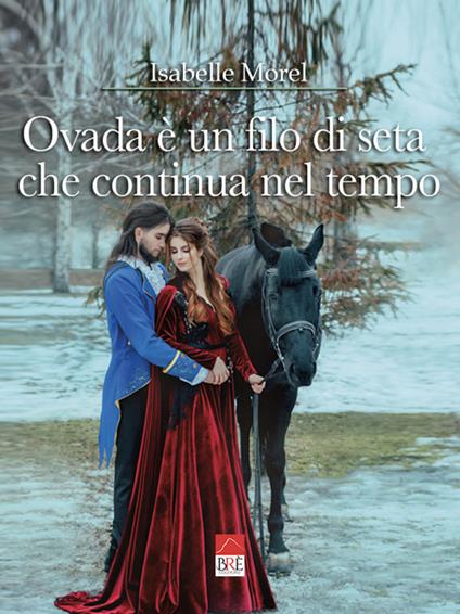 Ovada è un filo di seta che continua nel tempo - Isabelle Morel - copertina