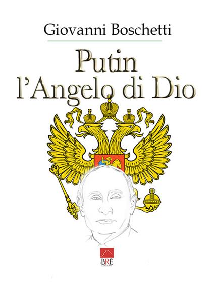 Putin. L'angelo di Dio - Giovanni Boschetti - copertina
