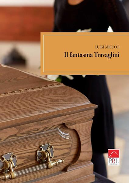 Il fantasma Travaglini - Luigi Micucci - copertina