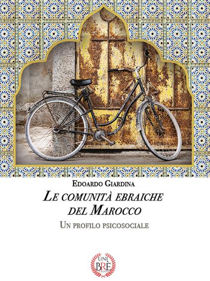 Le comunità ebraiche del Marocco. Un profilo psicosociale - Edoardo Giardina - copertina