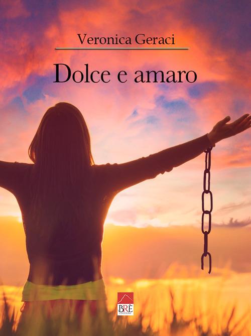 Dolce e amaro - Veronica Geraci - copertina