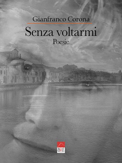 Senza voltarmi - Gianfranco Corona - copertina