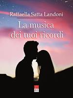 La musica dei tuoi ricordi