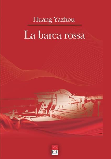 La barca rossa - Huang Yazhou - copertina