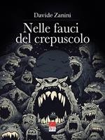 Nelle fauci del crepuscolo