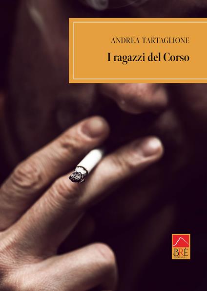 I ragazzi del Corso - Andrea Tartaglione - copertina
