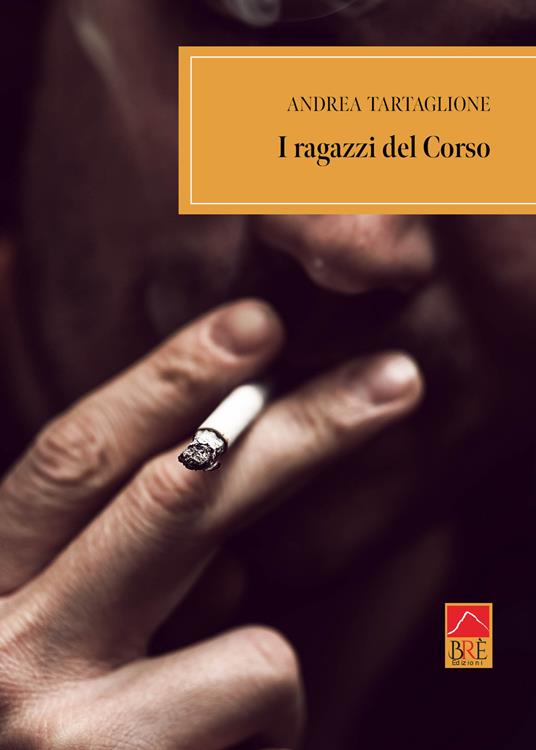 I ragazzi del Corso - Andrea Tartaglione - copertina