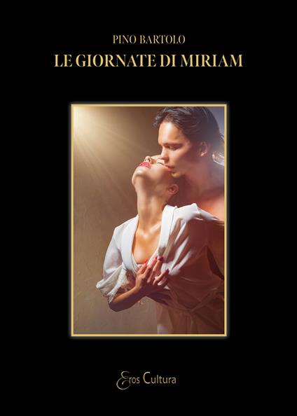 Le giornate di Miriam - Pino Bartolo - copertina