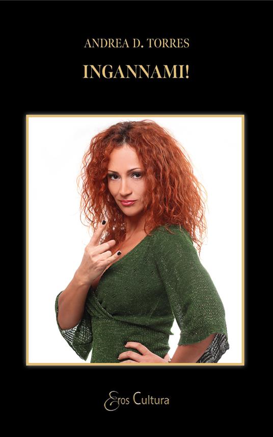 Ingannami! - Andrea D. Torres - copertina