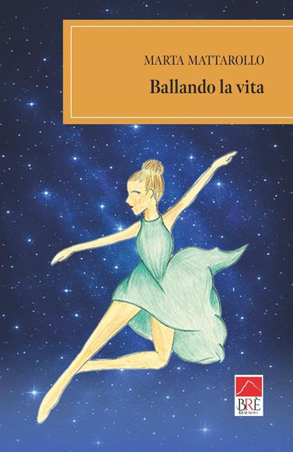 Ballando la vita - Marta Mattarollo - copertina