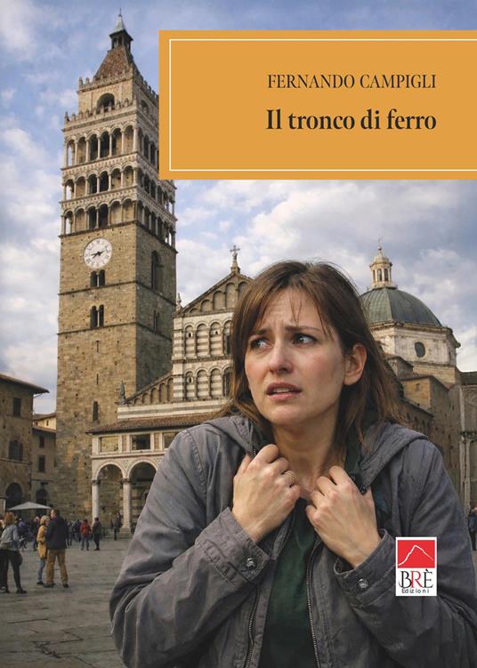 Il tronco di ferro - Fernando Campigli - copertina
