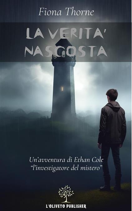 La verità nascosta - Fiona Thorne - ebook