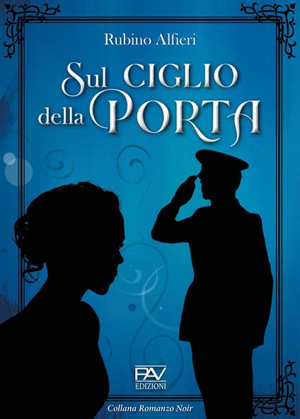 Sul ciglio della porta - Rubino Alfieri - copertina