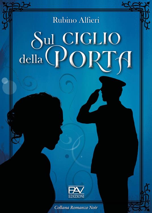 Sul ciglio della porta - Rubino Alfieri - copertina