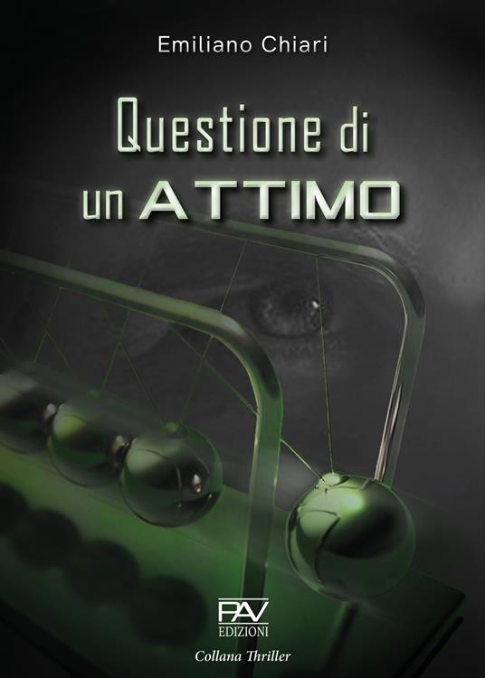 Questione di un attimo - Emiliano Chiari - copertina