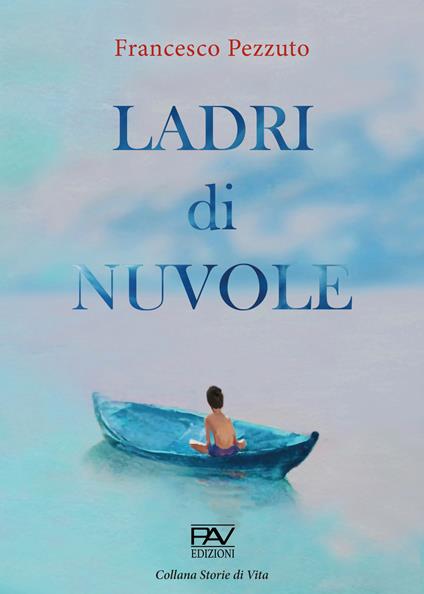 Ladri di nuvole - Francesco Pezzuto - copertina