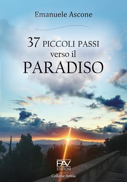 37 piccoli passi verso il Paradiso - Emanuele Ascone - copertina