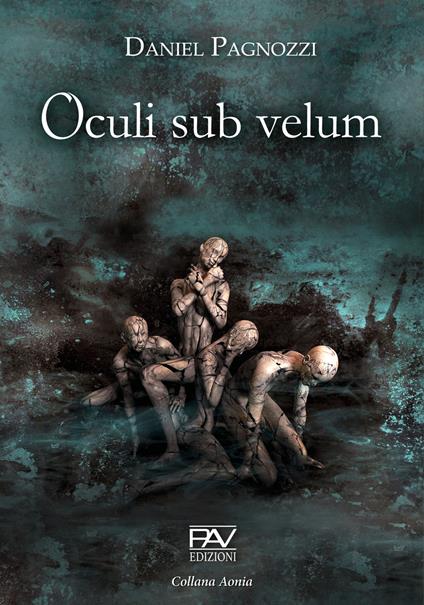 Oculi sub velum - Daniel Pagnozzi - copertina