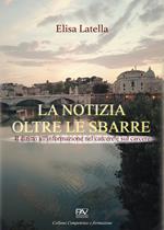 La notizia oltre le sbarre. Il diritto all'informazione nel carcere e sul carcere