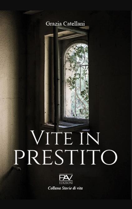 Vite in prestito - Grazia Catellani - copertina